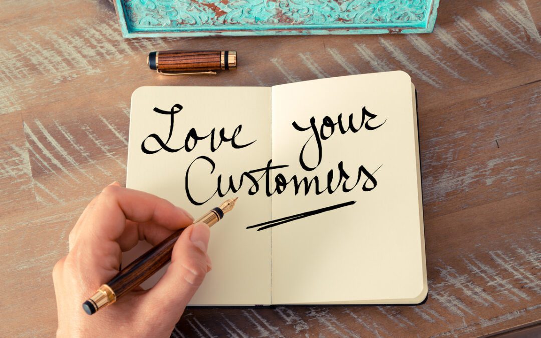 Love Your Clients, Love Your Customers, Love Your Business